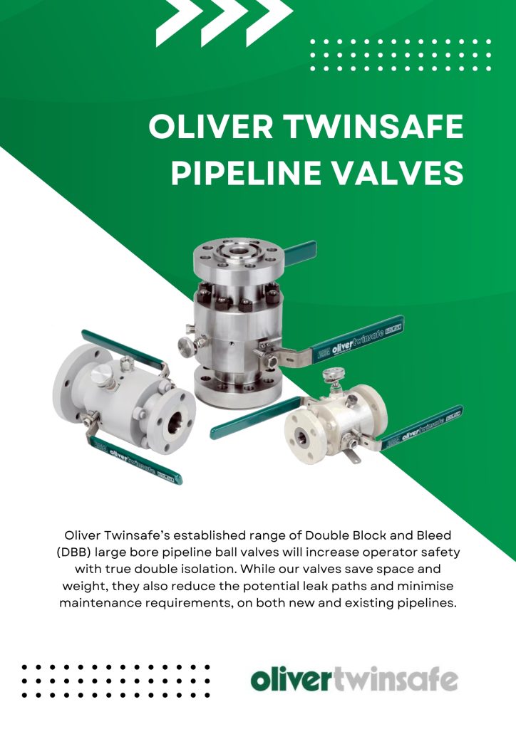 Oliver Twinsafe Pipeline Valves - Multiphase Oil & Gas